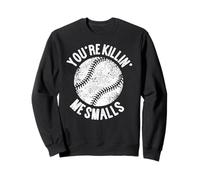 You'Re Killin' Me Small, Divertido Jugador de béisbol Sudadera