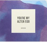 You're My Alter Ego [完全盤] ユア・マイ・オルターエゴ