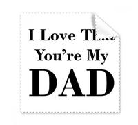 You're My Dad Father's Festival cita gafas gamuza de limpieza paño de regalo teléfono limpiador de pantalla 5 piezas
