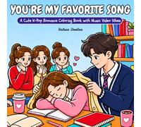 You're My Favorite Song: A Cute K-Pop Romance Coloring Book with Music Video Vibes | 40 Bold & Easy Pages, for Every K-Enthusiast