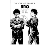 You're My Person, Bro: The Interactive Gift Book for Your Best Friend - 8 Memories, 1 Quiz, 1 Roast & 1 Friendship Contract