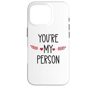 You'Re My Person Sign Best Friends Youre My Favorite Person Carcasa para iPhone 16 Pro