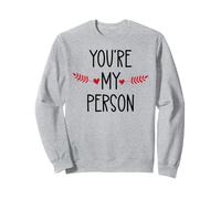 You'Re My Person Sign Best Friends Youre My Favorite Person Sudadera