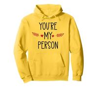 You'Re My Person Sign Best Friends Youre My Favorite Person Sudadera con Capucha
