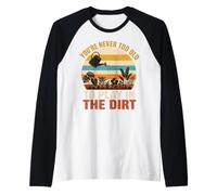 You'Re Never Too Old to Play in The Dirt Gardening Funny Camiseta Manga Raglan
