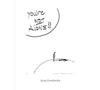 You're Not Alone