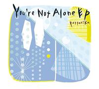You're Not Alone Ep
