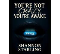 You're not crazy, You're awake