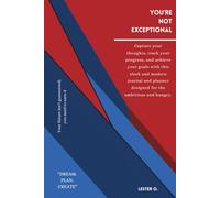 You're Not Exceptional.: Daily Goal Planner & Journal (6-Month Undated): Boost Productivity, Happiness, Gratitude & Accountability with Habit Tracking & Daily quotes for Motivation