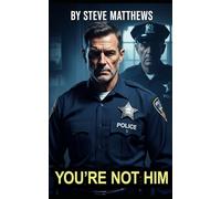You're Not Him