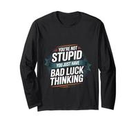 You're Not Stupid You Just Have Bad Luck Thinking -- Manga Larga