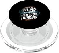 You're Not Stupid You Just Have Bad Luck Thinking -- PopSockets PopGrip para MagSafe