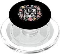 You'Re Not Stupid You Just Have Bad Luck Thinking - PopSockets PopGrip para MagSafe