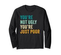 You'Re Not Ugly, You'Re Just Poor - Beauty & Fashion Joke Manga Larga