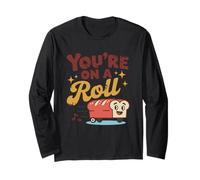 You're On A Roll Bread Humor Lindo Diseño Manga Larga