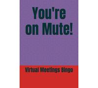 You're on Mute! (Meeting Bingo Notepads)