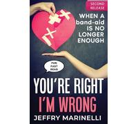 You're Right, I'm Wrong: When a band-aid is no longer enough (1) (Second Release)