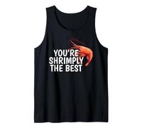 You'Re Shrimply The Best Funny Camarones Gambas Foodie Love Camiseta sin Mangas