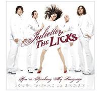 You're Speaking My Language by Juliette & The Licks