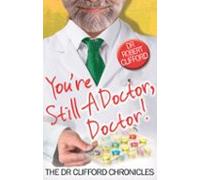 Youre Still A Doctor Doctor! (ebook)