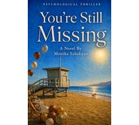 You're Still Missing: A Psychological Thriller (The Eleanor Whitmore Series)