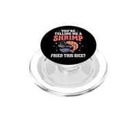 You'Re Telling Me A Shrimp Fried This Rice Comida Asiática PopSockets PopGrip para MagSafe