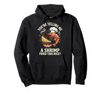 You'Re Telling Me A Shrimp Fried This Rice Comida Asiática Sudadera con Capucha