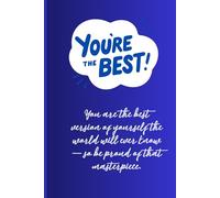 You're the best: Gift Notebook and Journal for Friends and Family