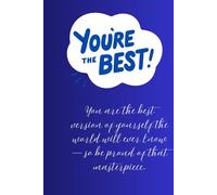 You're the best: Gift Notebook and Journal for Friends and Family