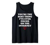 Youre The Best Thing Ive Ever Found on Internet Husband Wife Camiseta sin Mangas