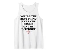 Youre The Best Thing Ive Ever Found on Internet Husband Wife Camiseta sin Mangas