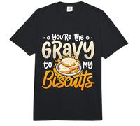 You'Re The Gravy To My Southern Cooking Galletas Y Salsa Comfort Colors Adult Heavyweight T-Shirt