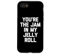 You'Re The Jam In My Jelly Roll - Funny Diching Cute Food Carcasa para iPhone SE (2020) / 7/8