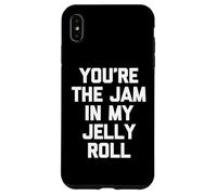 You'Re The Jam In My Jelly Roll - Funny Diching Cute Food Carcasa para iPhone XS MAX