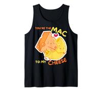 You'Re The Mac To My Cheese - Cheesy Food Lover Apparel Camiseta sin Mangas