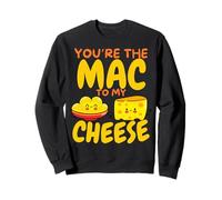 You'Re The Mac To My Cheese - Cheesy Food Lover Apparel Sudadera