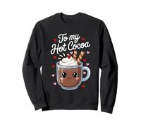 You'Re The Marshmallows to My Hot Cocoa Valentine Quote Sudadera