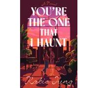 Youre The One That I Haunt (ebook)