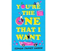 You're the One That I Want (TikTok made me buy it - finalist for the YA Book Prize!)