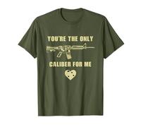 You'Re The Only Caliber For Me - Funny Sarcastic Gun Humor Camiseta