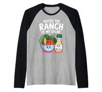 You'Re The Ranch to my Salad Cute Valentine's Day Hombres Mujeres Camiseta Manga Raglan