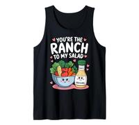 You'Re The Ranch to my Salad Cute Valentine's Day Hombres Mujeres Camiseta sin Mangas