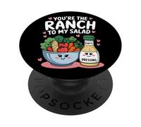 You'Re The Ranch to my Salad Cute Valentine's Day Hombres Mujeres PopSockets PopGrip Adhesivo