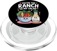 You'Re The Ranch to my Salad Cute Valentine's Day Hombres Mujeres PopSockets PopGrip para MagSafe