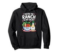 You'Re The Ranch to my Salad Cute Valentine's Day Hombres Mujeres Sudadera con Capucha