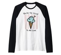 You'Re The Scoop To My Cone Ice Cream Love Design Camiseta Manga Raglan