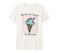 You'Re The Scoop To My Cone Ice Cream Love Design Camiseta Premium