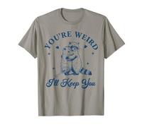 You're Weird I 'll Keep You Team Trash Raccoon Opossum Meme Camiseta