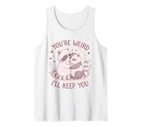 You'Re Weird Ill Keep You, Funny Raccoon Zarigüeya Animal Lover Camiseta sin Mangas