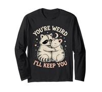 You'Re Weird Ill Keep You, Funny Raccoon Zarigüeya Animal Lover Manga Larga